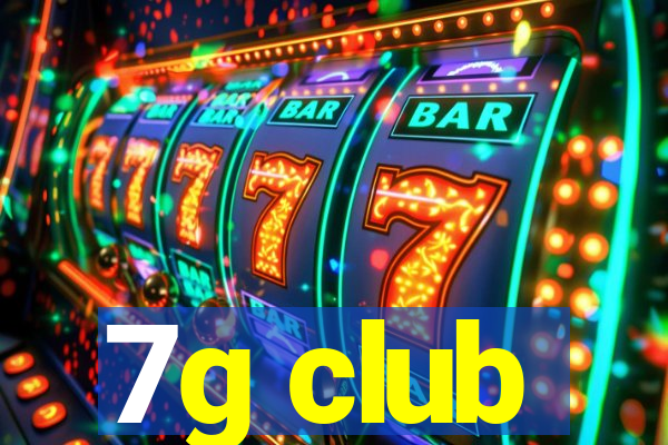 7g club